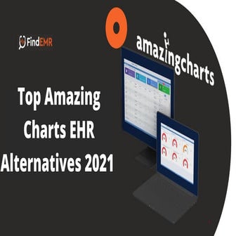 Top amazing charts ehr alternatives 2021 | PDF