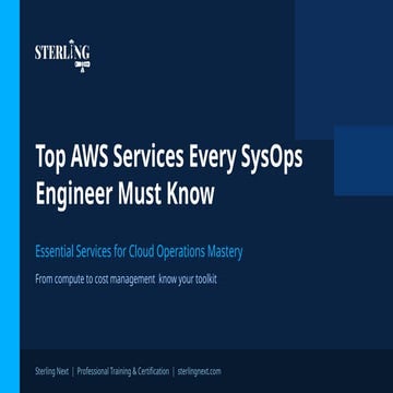 Top AWS Services Every SysOps Engineer Must Know | PPTX
