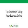 Top Benefits Of Taking Your Business Online
