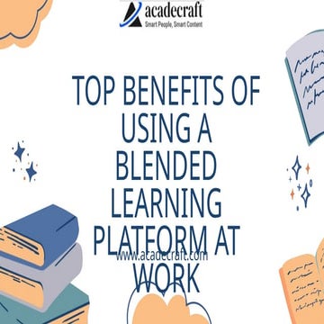 Top Benefits of Using a Blended Learning Platform at Work.pptx