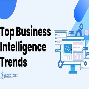 Top Business Intelligence Trends - By DataToBiz
