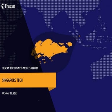 Tracxn - Top Business Models in Singapore Tech  - 19 Oct 2023
