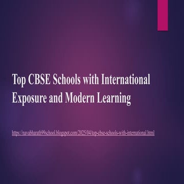Top CBSE Schools with International Exposure and Modern Learning | PPTX