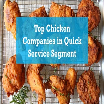 Top chicken companies in quick service
