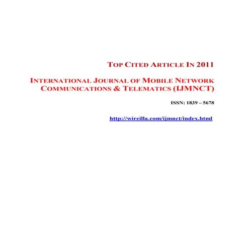 TOP CITED ARTICLE IN 2011 - INTERNATIONAL JOURNAL OF MOBILE NETWORK COMMUNICA...
