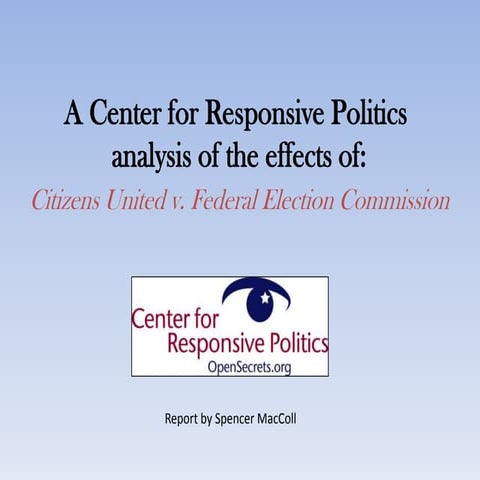 Effects of the Citizens United v. Federal Election Commission