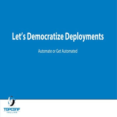 Let’s Democratize Deployments