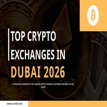 Leading Crypto Exchanges in Dubai 2026... | PPTX