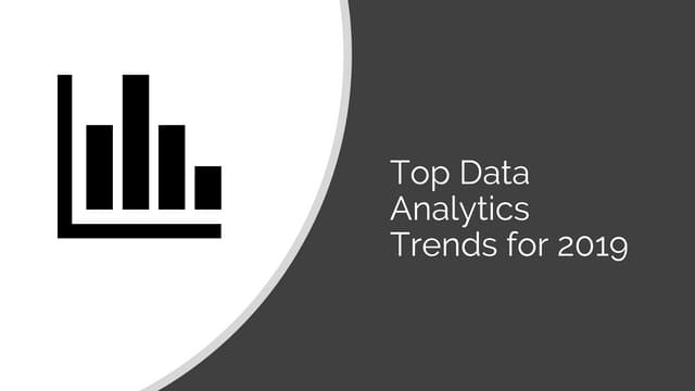 Top Data Analytics Trends for 2019
