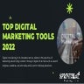 Top Digital Marketing Tools 2022