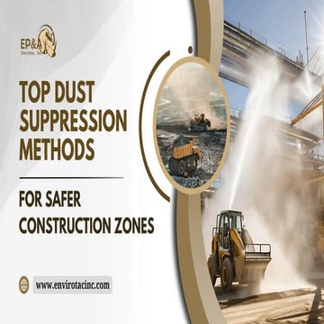 Top Dust Suppression Methods for Safer Construction Zones (1).pdf