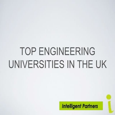 Top engineering universities in the UK ppt