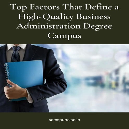 Top Factors That Define a High-Quality Business Administration Degree ...
