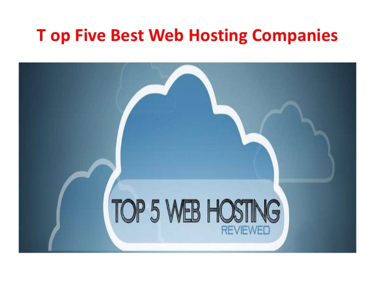 Top five best web hosting companies