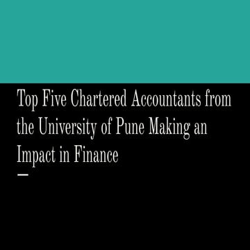 Top Five Chartered Accountants from the University of Pune Making an ...