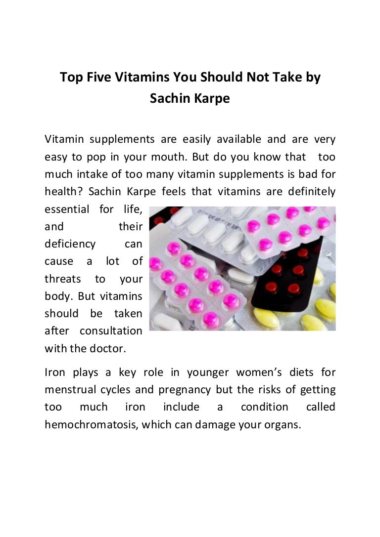 Top Five Vitamins You Should Not Take by Sachin Karpe