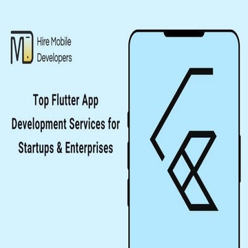 Top Flutter App Development Services for Startups & Enterprises.pptx