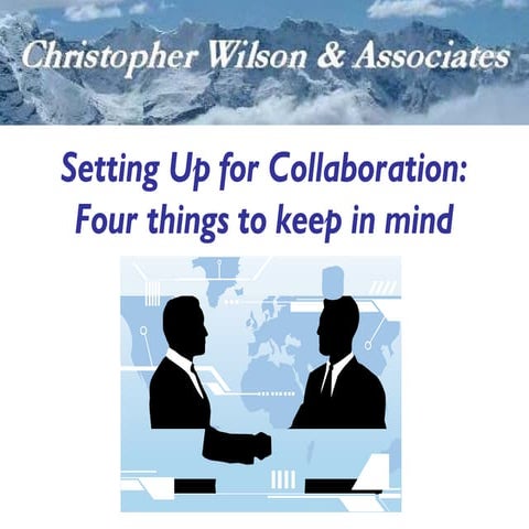 Setting Up for Collaboration: Top Four Things to Keep in Mind