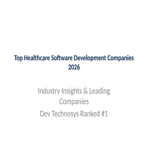 Top 10 Healthcare Software Development Companies in 2024-2025.pdf