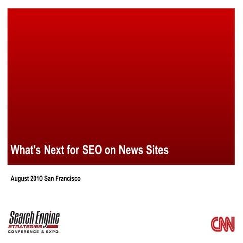 SES SF 2010 - Whats Next for SEO and News
