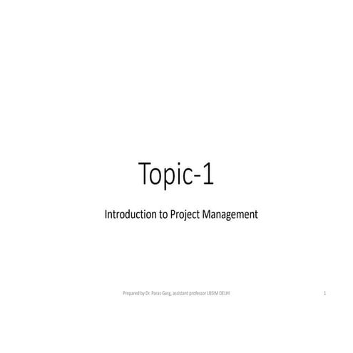 Topic-1 Introduction to Project Management