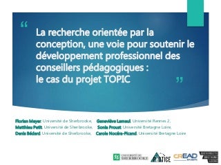 La recherche orientée par la conception, une voie pour soutenir le développement professionnel des conseillers pédagogiques : le cas du projet TOPIC