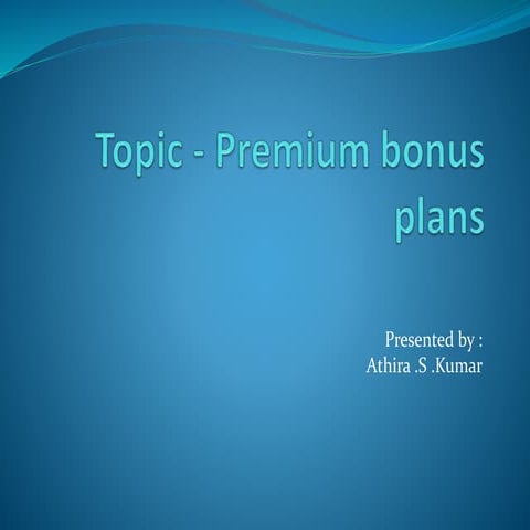   premium bonus plans