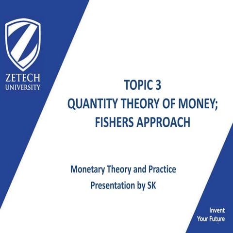 TOPIC 03-QNTY THEORY OF MONEY;FISHERS APPROACH.pptx