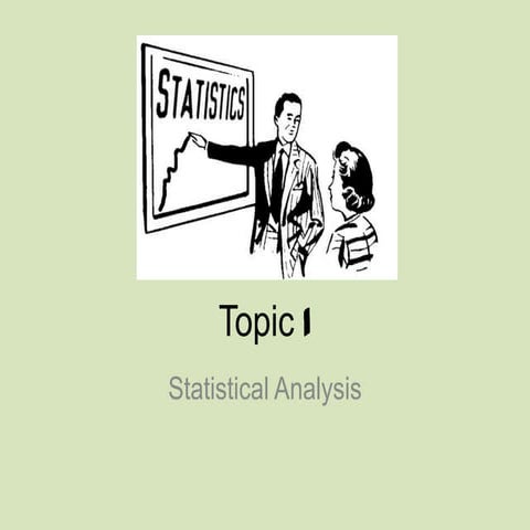 Topic 1: Statistical Analysis