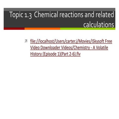 Topic 1.3 chemical reactions and related calculations