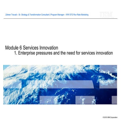 Topic 1   enterprise pressures and the need for services innovation