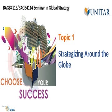 Topic 1 - Strategizing Around the Globe.pptx