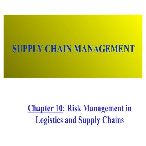 Topic 10 - Risk Management in logistics _ supply chain.pptx