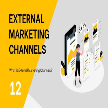 What is External Marketing Channels?