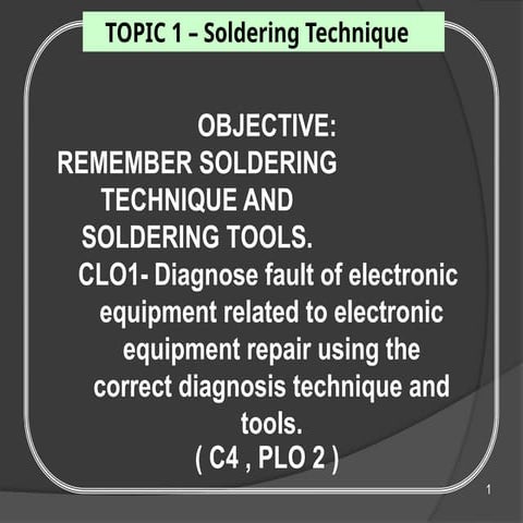 TOPIC 1B-SOLDERING TECHNIQUES FOR STUDENTS