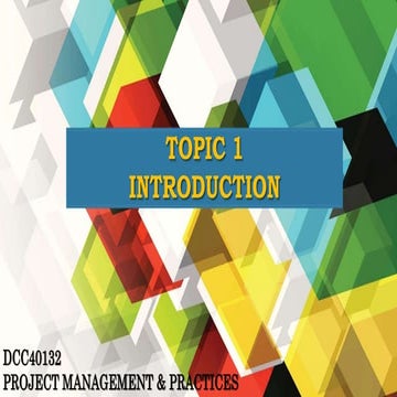 Topic 1 project management dcc40132 politeknik