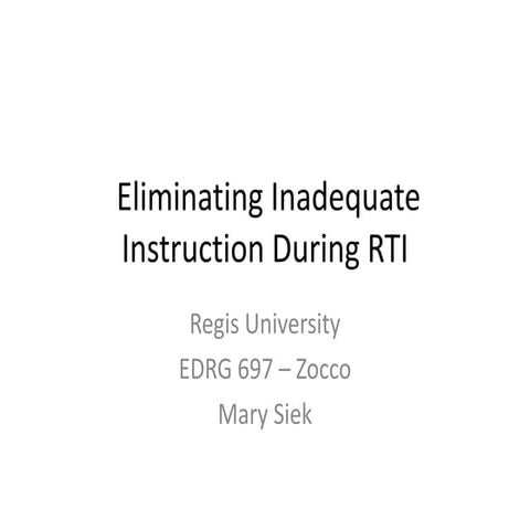 Eliminating Inadequate Instruction During RTI