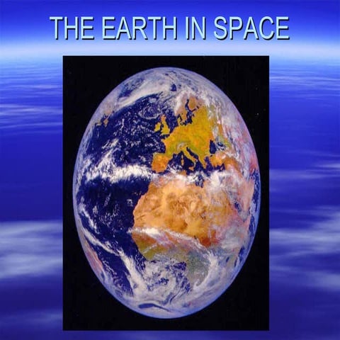 Topic 1 the earth in space