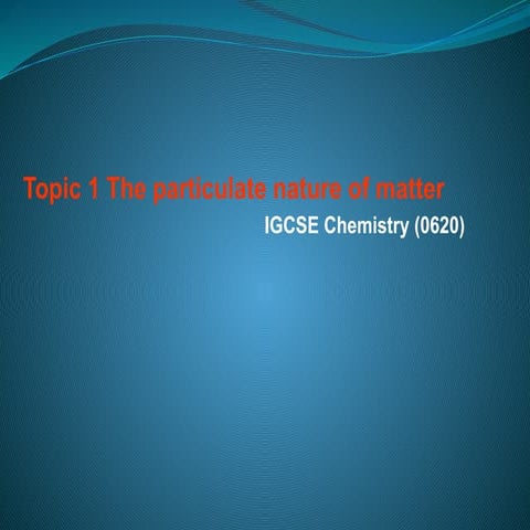Topic 1 The paticulate nature of matter.pptx