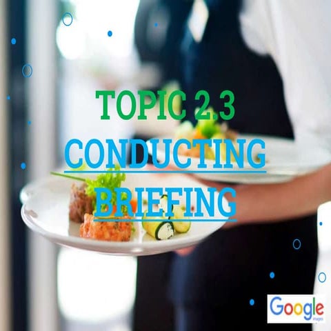 Topic 2.3 conducting briefing