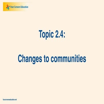Topic 2.4   Understanding community change