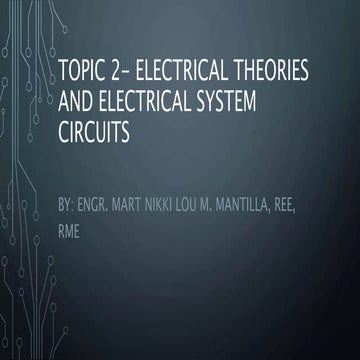 TOPIC 2- Electrical Theories and Electrical System Circuits.pptx