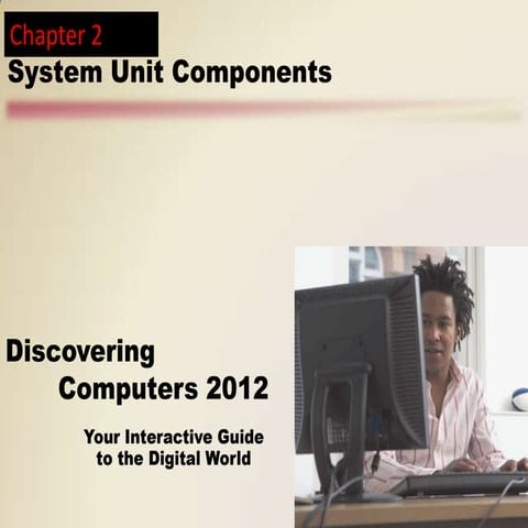 Topic 2   system unit components
