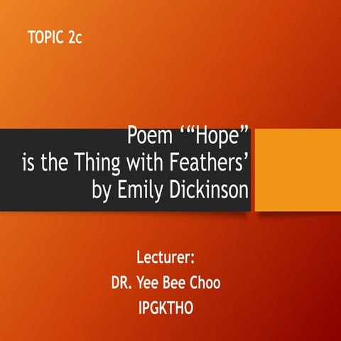 PPISMP TSLB1124 Topic 2 Poem “Hope is the Thing with Feathers”.pptx