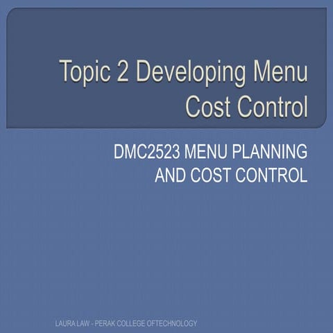 2015 DMC2523 Topic 2 Developing Menu Cost Control