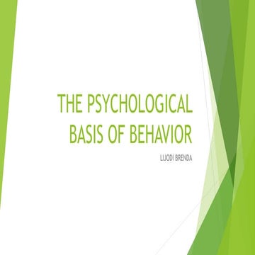 TOPIC 2 THE PSYCHOLOGICAL BASIS OF BEHAVIOR.pptx