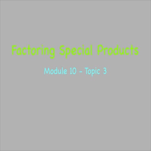 Topic 3   factoring perfect square & difference of square