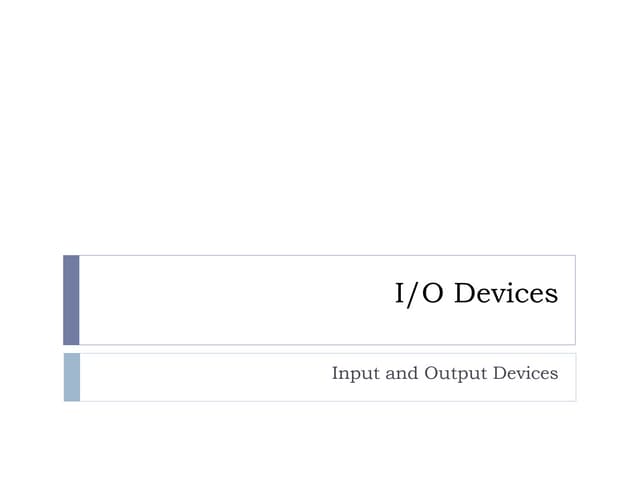 Topic 3 -Input output devices in computer.pptx
