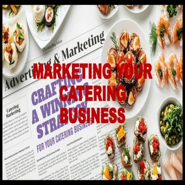 Advertising and Marketing Your Catering Business | PPTX