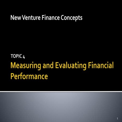 Measuring, Projecting, and Evaluating New Venture Financial Performance